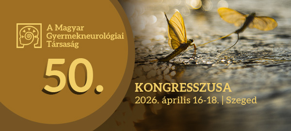 Magyar Gyermekneurológiai Társaság 50. Kongresszusa Szeged